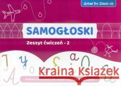 Samogłoski- Zeszyt ćwiczeń 2 Agnieszka Bala 9788361022497
