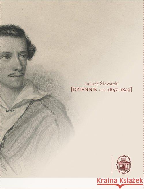 Dziennik z lat 1847-1849 Słowacki Juliusz 9788361056416