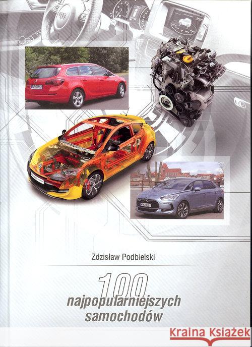 100 najpopularniejszych samochodów Podbielski Zdzisław 9788361071631 Unitas