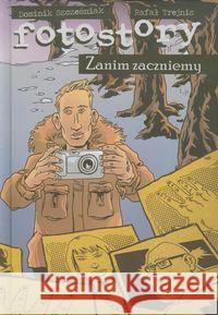 Fotostory Zanim zaczniemy Szcześniak Dominik 9788361081609 Timof comics