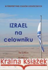 Izrael na celowniku Tim LaHaye, Ed Hindson 9788361131021