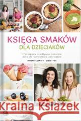 Księga smaków dla dzieciaków Izabela Jastrzębska, Kinga Kłeczek-Róg 9788361145585