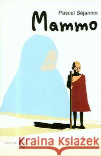 Mammo Bejannin Pascal 9788361203100 Dialog