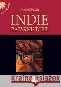 Indie Zarys historii Boivin Michel 9788361203841