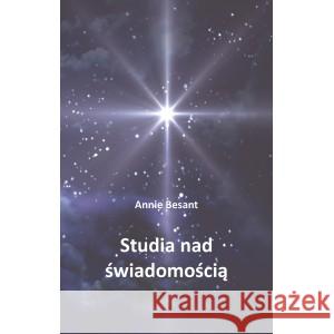 Studia nad świadomością Besant Annie 9788361205586