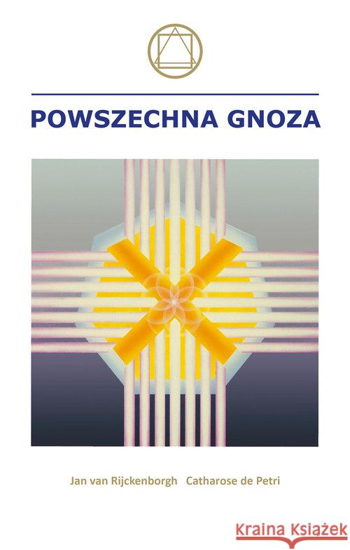 Powszechna gnoza Praca Zbiorowa 9788361205609 Rozekruis Pers