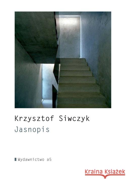 Jasnopis Siwczyk Krzysztof 9788361298939 A5 K. Krynicka
