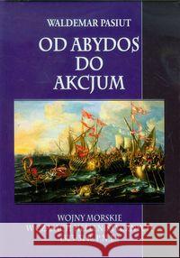 Od Abydos do Akcjum Pasiut Waldemar 9788361324591 Napoleon V