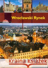 Wrocławski Rynek Przewodnik wersja polska Eysymontt Rafał Krzywka Łukasz 9788361379010 Darbud