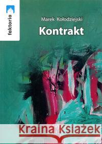 Kontrakt Kołodziejski Marek 9788361381914 Stowarzyszenie Żywych Poetów