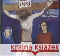 Droga krzyżowa miłości CD - audiobook Piotrowski Paweł 9788361533160 Petrus