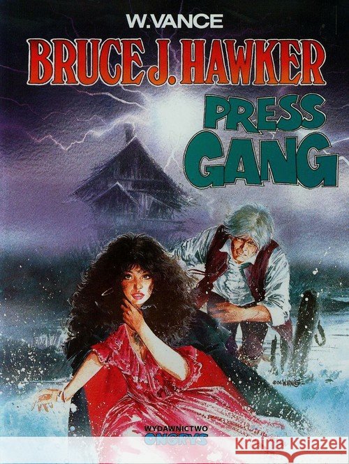Bruce J. Hawker T.3 Press Gang Vance William 9788361596424