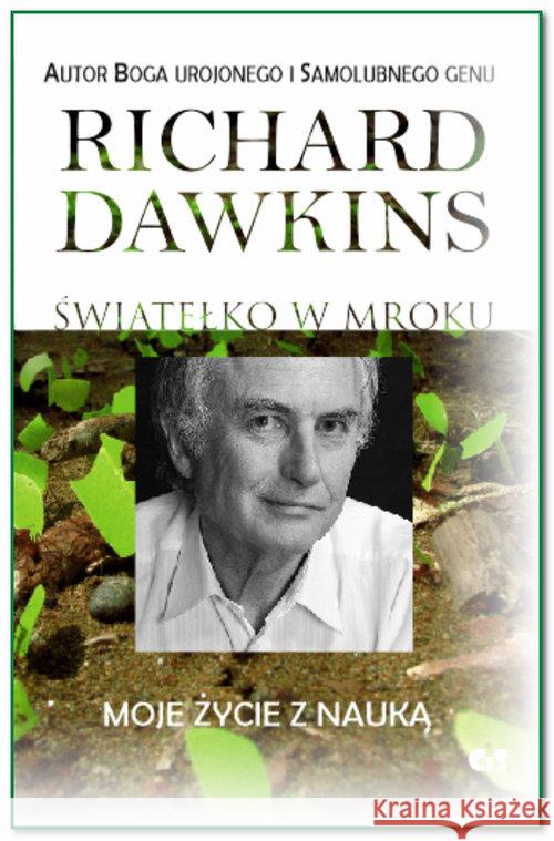 Światełko w mroku. Moje życie z nauką Dawkins Richard 9788361710219