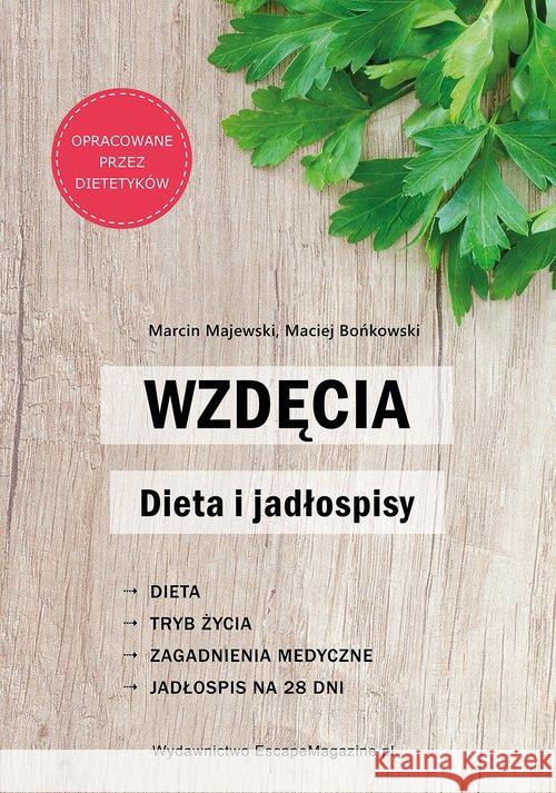 Wzdęcia Dieta i jadłospisy/EscapeMagazine Majewski Marcin Bońkowski Maciej 9788361744955