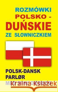 Rozmówki polsko-duńskie ze słowniczkiem Praca Zbiorowa 9788361800033 Level Trading