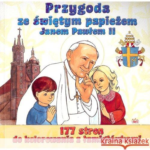 Kolorowanka. Przygoda ze świętym papieżem Sulencki Adam 9788361860402 Fides
