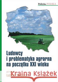 Ludowcy i problematyka agrarna na początku XXI w.  9788361872122 Marina