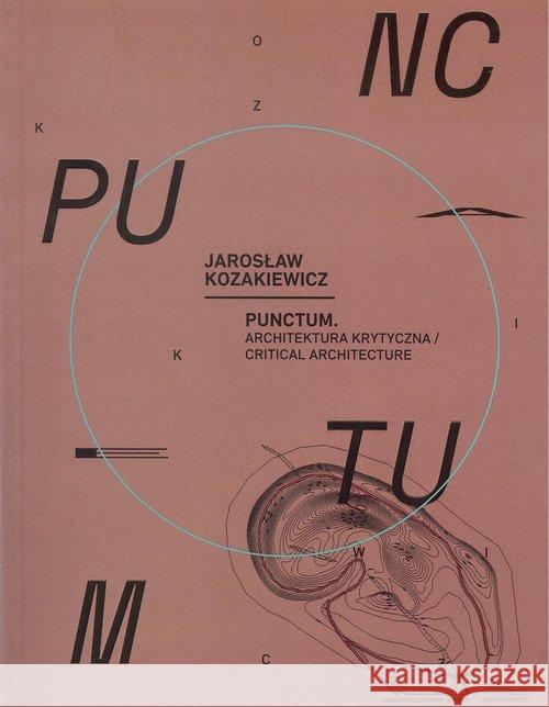 Punctum Kozakiewicz Jarosław 9788361886839 Galeria Miejska Arsenał