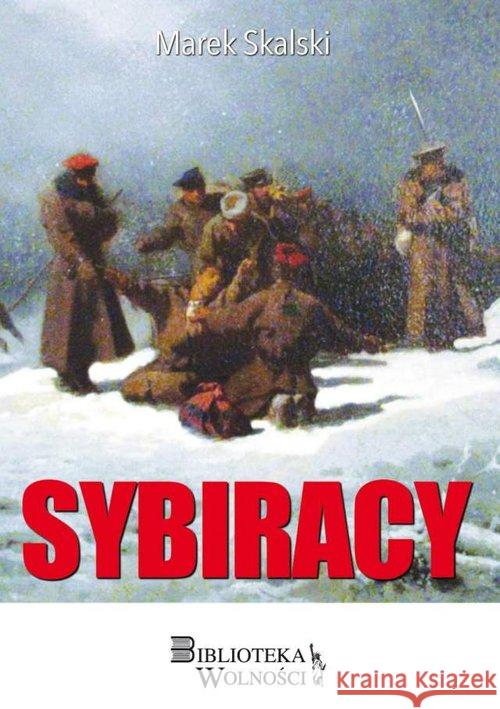 Sybiracy Skalski Marek 9788361935155 3S Media