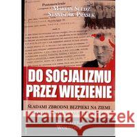 Do socjalizmu przez więzienie Praca Zbiorowa 9788361935537 3S Media