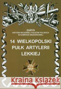 14 Wielkopolski Pułk Artylerii Lekkiej Dymek Przemysław 9788362046409 Ajaks
