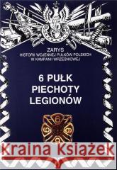 6 Pułk Piechoty Legionów Wojciech Markert 9788362046638