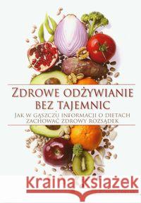 Zdrowe odżywianie bez tajemnic Pawlak Roman 9788362103287 Źródła Życia