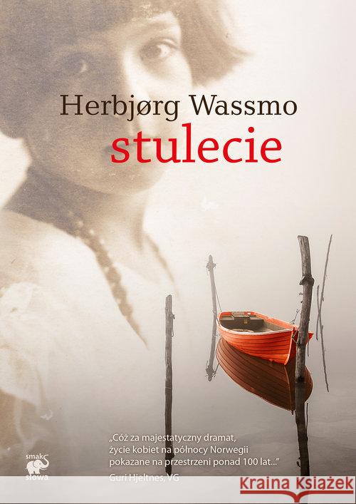 Stulecie TW Wassmo Herbjorg 9788362122691 Smak Słowa
