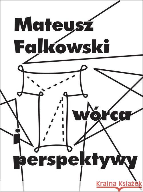 Twórca i perspektywy Falkowski Mateusz 9788362128112 Mammal
