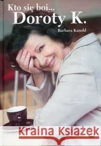 Kto się boi... Doroty K. Kanold Barbara 9788362129546 Oskar