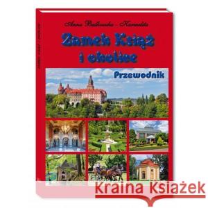 Zamek Książ i okolice Przewodnik wer.polska BĘDKOWSKA-KARMELITA ANNA 9788362194360