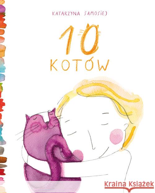 10 kotów Samosiej Katarzyna 9788362238569 Studio Koloru