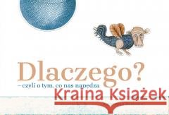 Dlaczego? czyli o tym, co nas napędza Katarzyna Samosiej 9788362238859