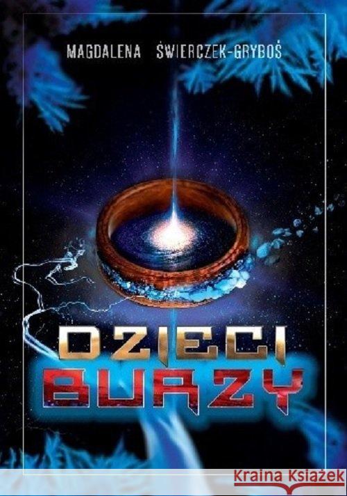 Dzieci burzy Świerczek-Gryboś Magdalena 9788362248438 Alegoria