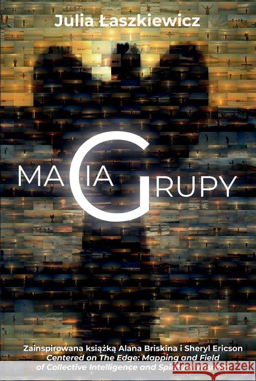 Magia grupy Łaszkiewicz Julia 9788362248919 Alegoria