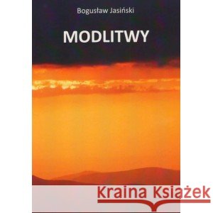 Modlitwy Jasiński Bogusław 9788362268900