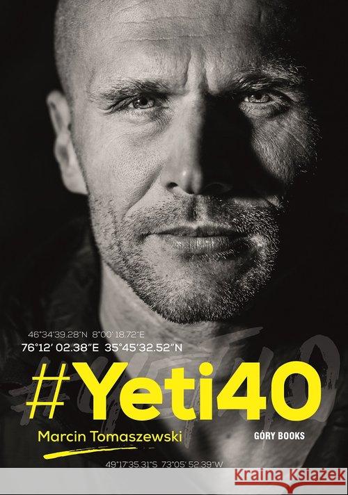#Yeti40 Tomaszewski Marcin 9788362301270 Góry Books