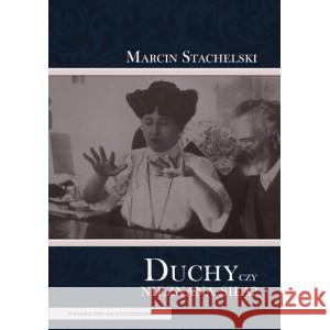 Duchy czy nieznana siła STACHELSKI MARCIN 9788362402571