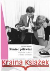 Koniec półświni. Wybrane utwory i teksty o teatrze Helmut Kajzar 9788362574674