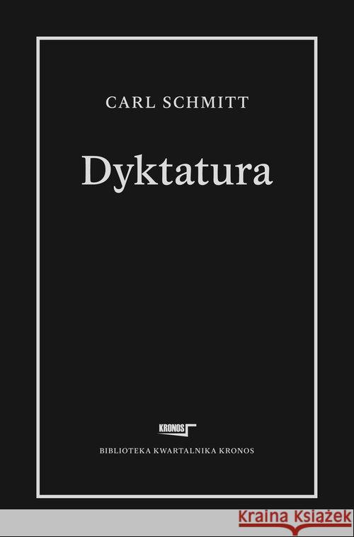 Dyktatura Schmitt Carl 9788362609611 Fundacja Augusta hr. Cieszkowskiego