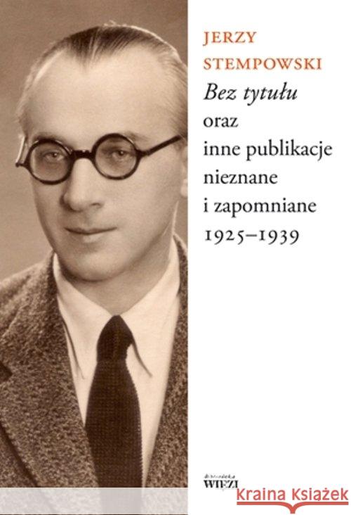 Bez tytułu oraz inne publikacje nieznane ... Stempowski Jerzy 9788362610716