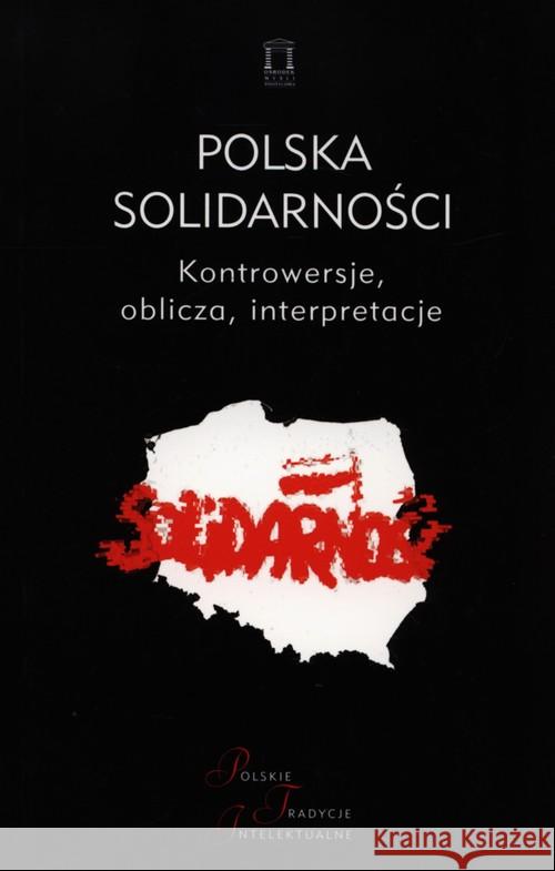 Polska Solidarności  9788362628070 Ośrodek Myśli Politycznej
