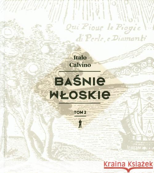 Baśnie włoskie tom 2 Calvino Italo 9788362676125