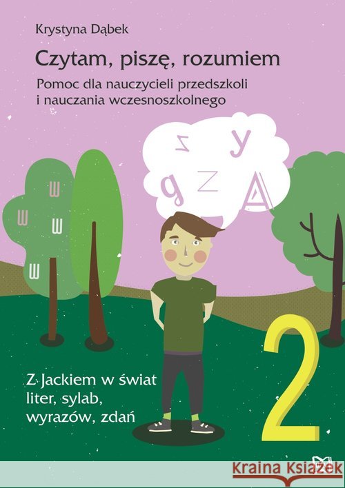 Czytam, piszę, rozumiem. Pomoc dla nauczycieli Dąbek Krystyna 9788362687909 Nowik