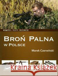 Broń palna w Polsce Czerwiński Marek 9788362730353 Ender