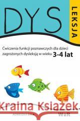 Dysleksja 3-4 lat Agnieszka Bala 9788362739547