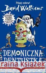 Demoniczna dentystka David Walliams 9788362745784