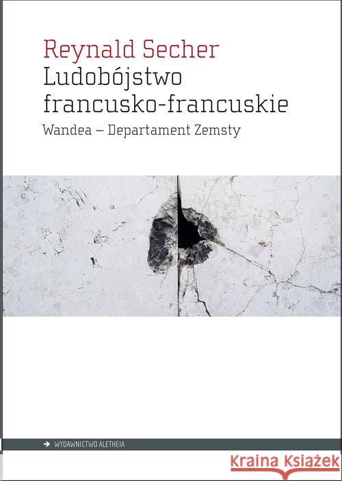 Ludobójstwo francusko-francuskie Secher Reynald 9788362858828