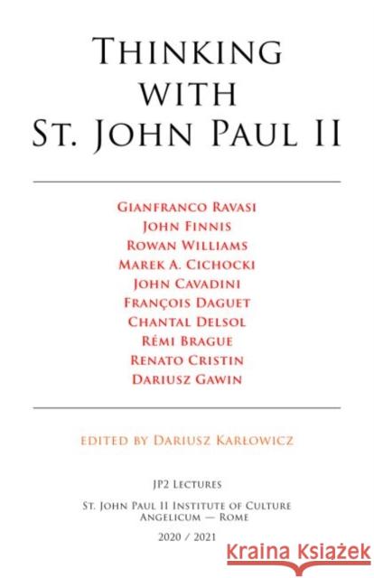 Thinking with St. John Paul II: Jp2 Lectures 2020/2021 Karlowicz, Dariusz 9788362884797