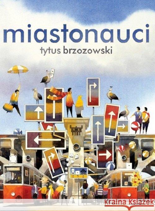 Miastonauci Brzozowski Tytus 9788362965465